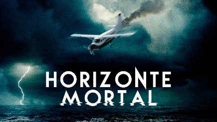 HORIZONTE MORTAL ESTE SÁBADO POR DIRECT TV GO