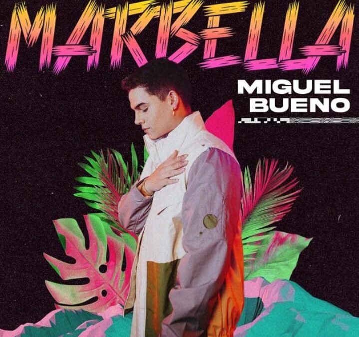  MIGUEL BUENO PRESENTA SU CANCIÓN ‘MARBELLA’