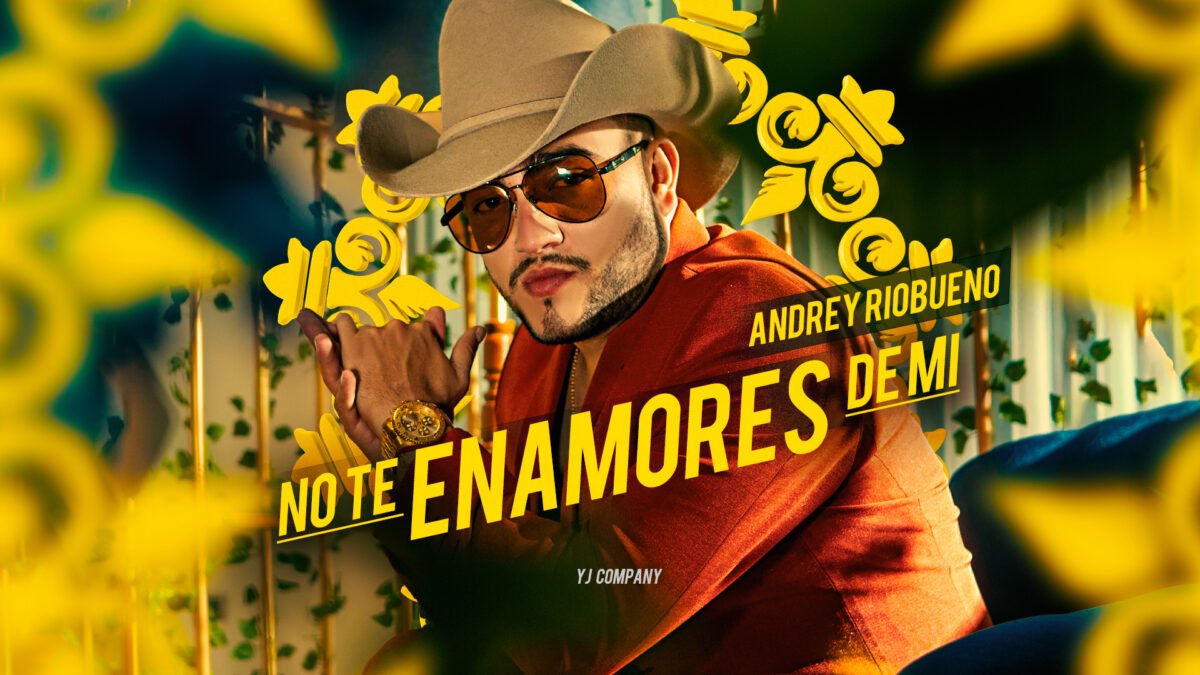 ANDREY RIOBUENO LANZA «NO TE ENAMORES DE MÍ»