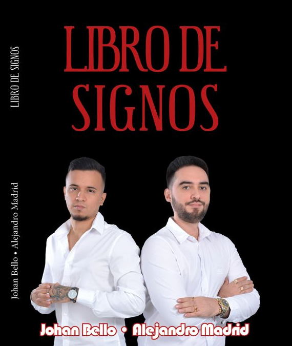 «EL LIBRO DE LOS SIGNOS» DE JOHAN  BELLO Y ALEJANDRO MADRID