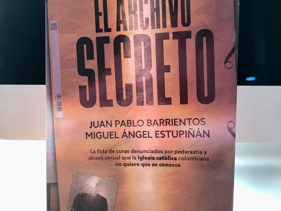 «EL ARCHIVO SECRETO» DE  JUAN PABLO BARRIENTOS Y MIGUEL ANGEL ESTUPIÑAN