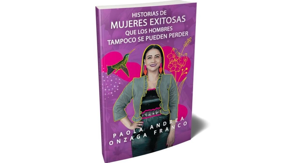 HISTORIAS DE MUJERES EXITOSAS, QUE LOS HOMBRES TAMPOCO SE PUEDEN PERDER