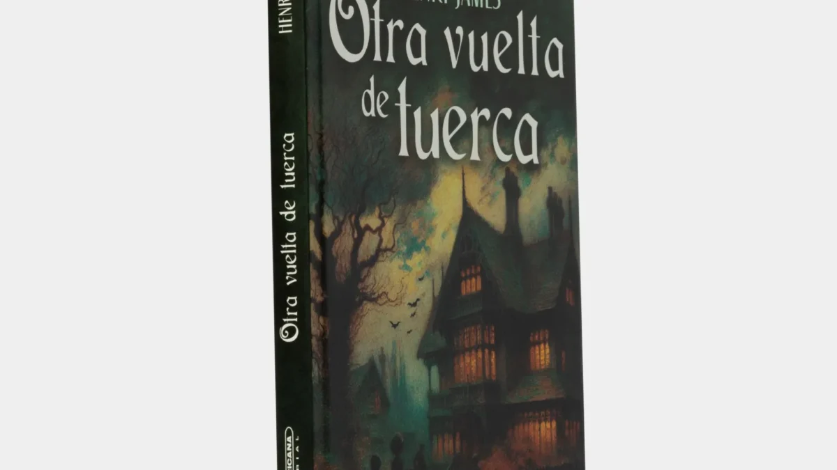 «OTRA VUELTA DE TUERCA» DE HENRY JAMES