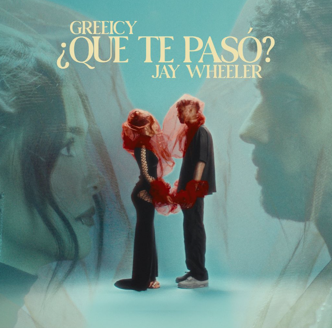 GREEICY  Y JAY WHEELER PRESENTAN «QUÉ TE PASÓ»