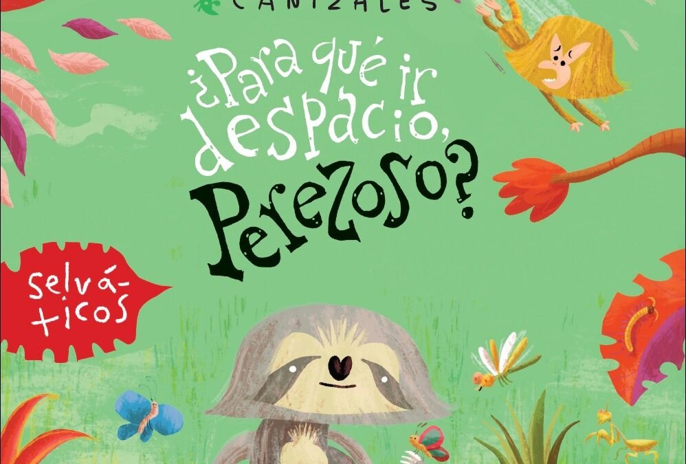 ¿PARA QUÉ IR DESPACIO, PEREZOSO? CANIZALES