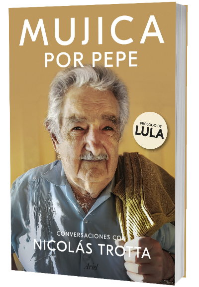 MUJICA POR PEPE, CONVERSACIONES CON NICOLÁS TROTTA