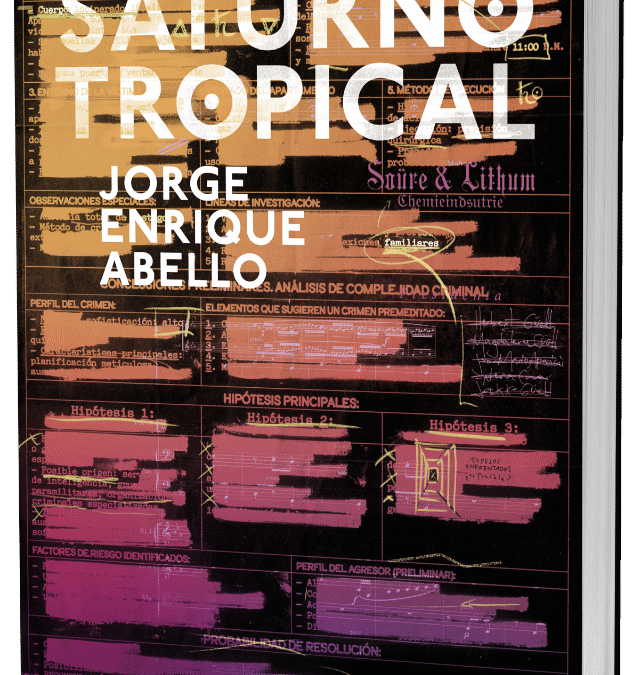 SATURNO  TROPICAL DE JORGE ENRIQUE ABELLO